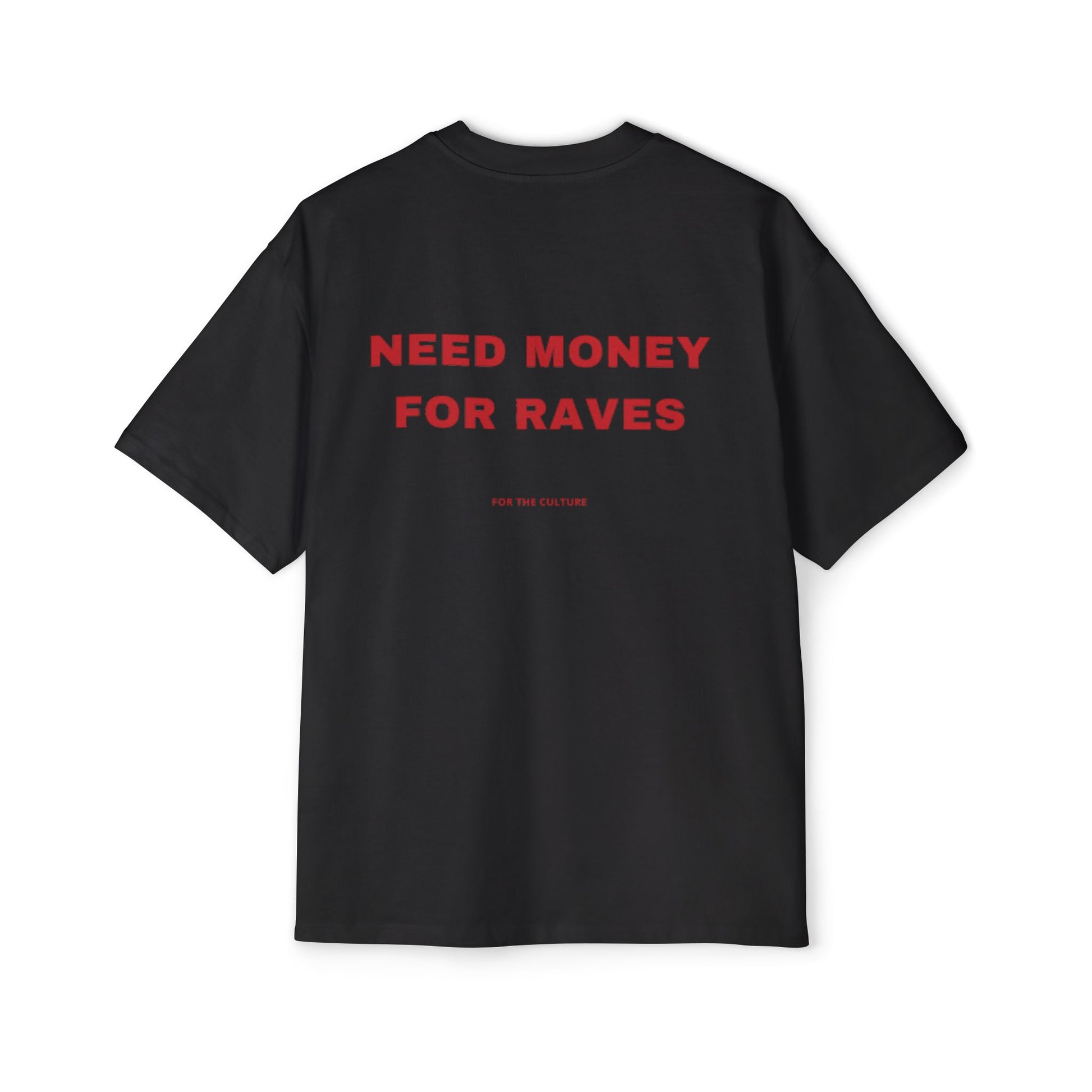 Need Money For Raves