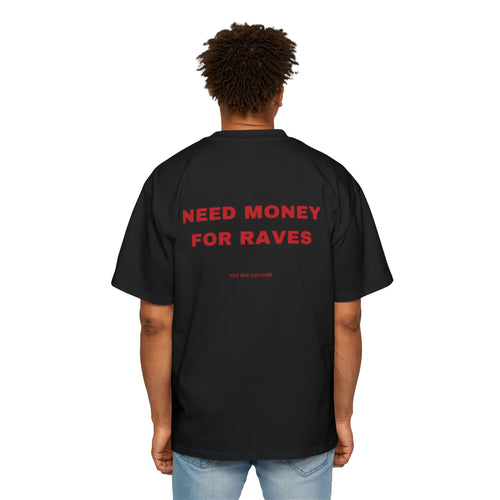 Need Money For Raves